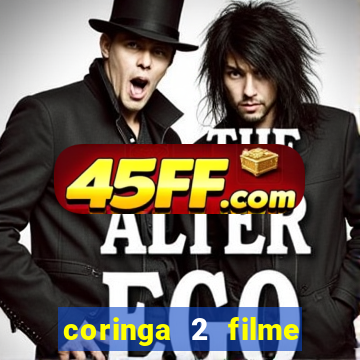 coringa 2 filme completo dublado